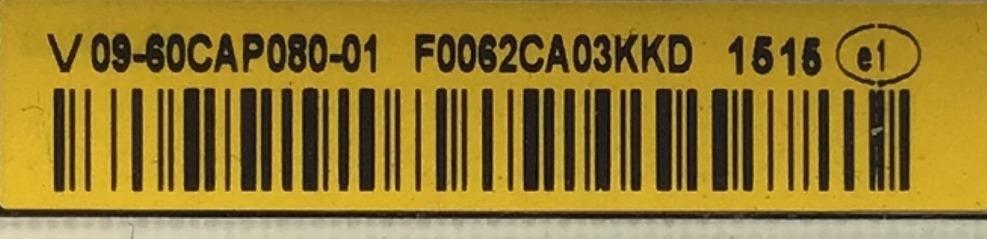 KIT DE TARJETAS PARA TV VIZIO / NUMERO DE PARTE MAIN 0160CAP08100 592 / 1P-0107C00-2010 / NUMERO DE PARTE FUENTE 09-60CAP080-01 / 1P-114A800-1011 / T-CON RUNTK5489TP / 1P-013BJ00-4011 / MODELO E60-C3 BFLFTR - Imagen 5